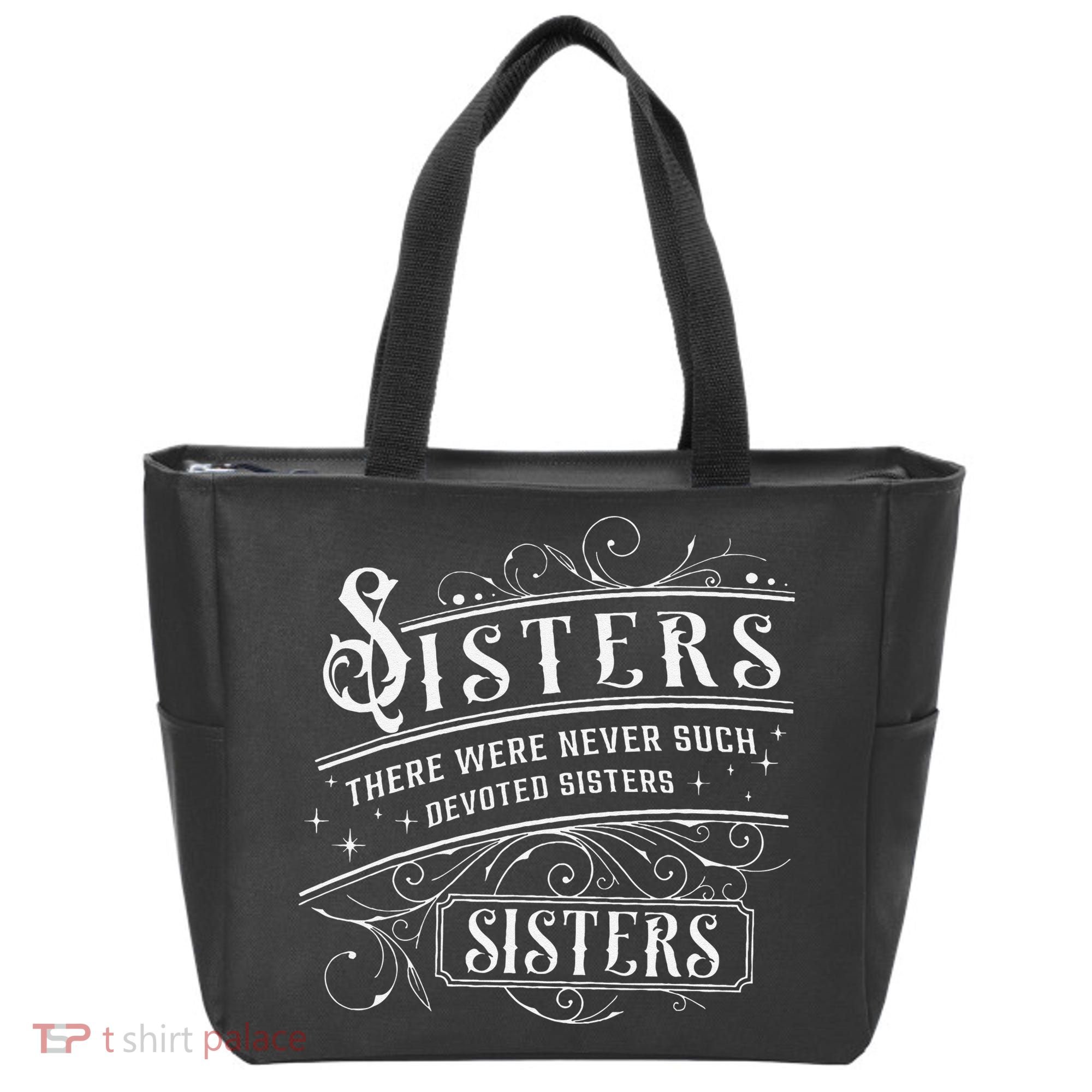 Sisters There Were Never Such Devoted Sisters Christmas Tote Bag