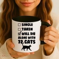 Single Taken Will Die Alone With 12 Cats Coffee Mug thumb 3