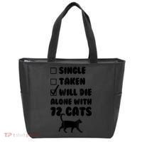 Single Taken Will Die Alone With 12 Cats Tote Bag thumb 0
