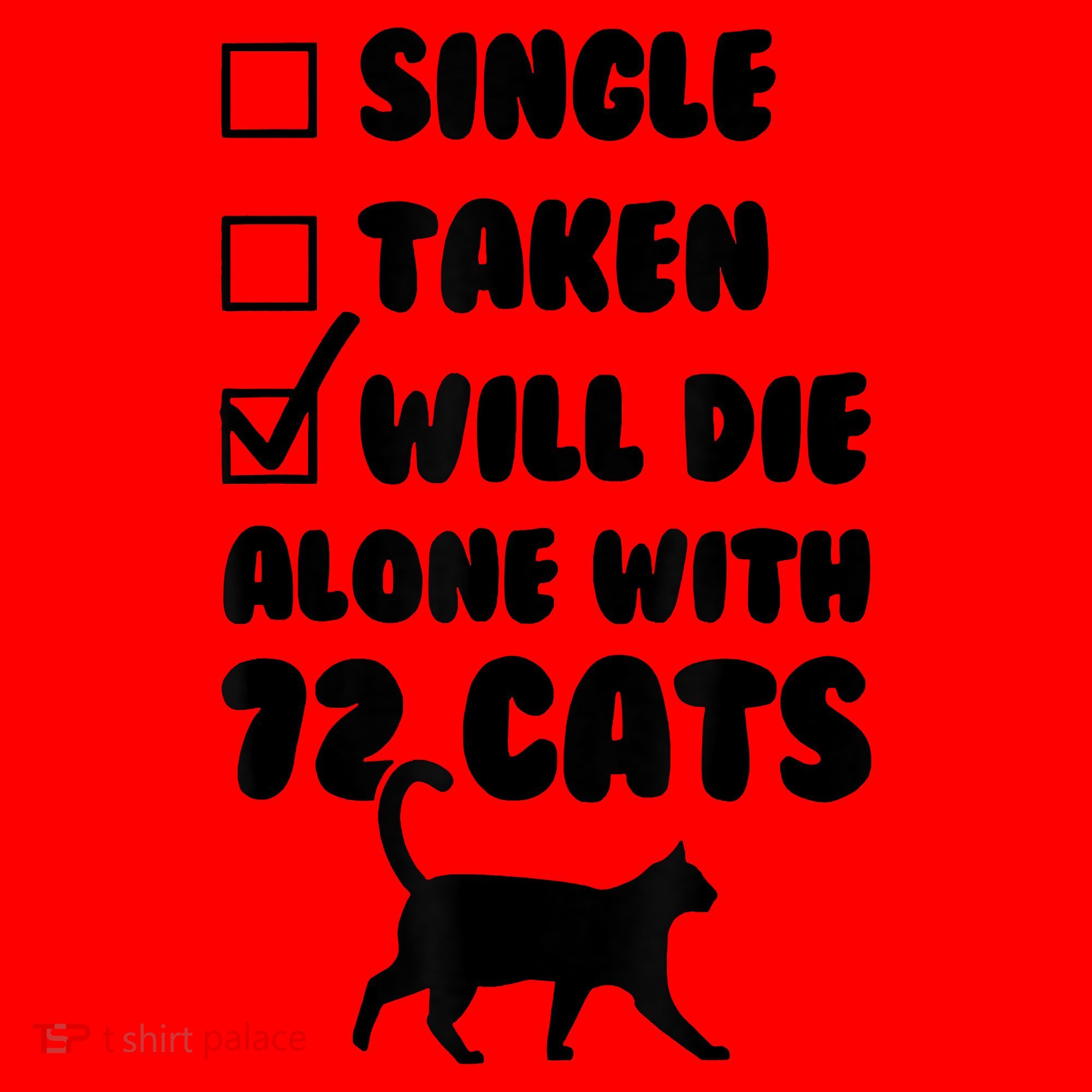 Single Taken Will Die Alone With 12 Cats Santa Hat