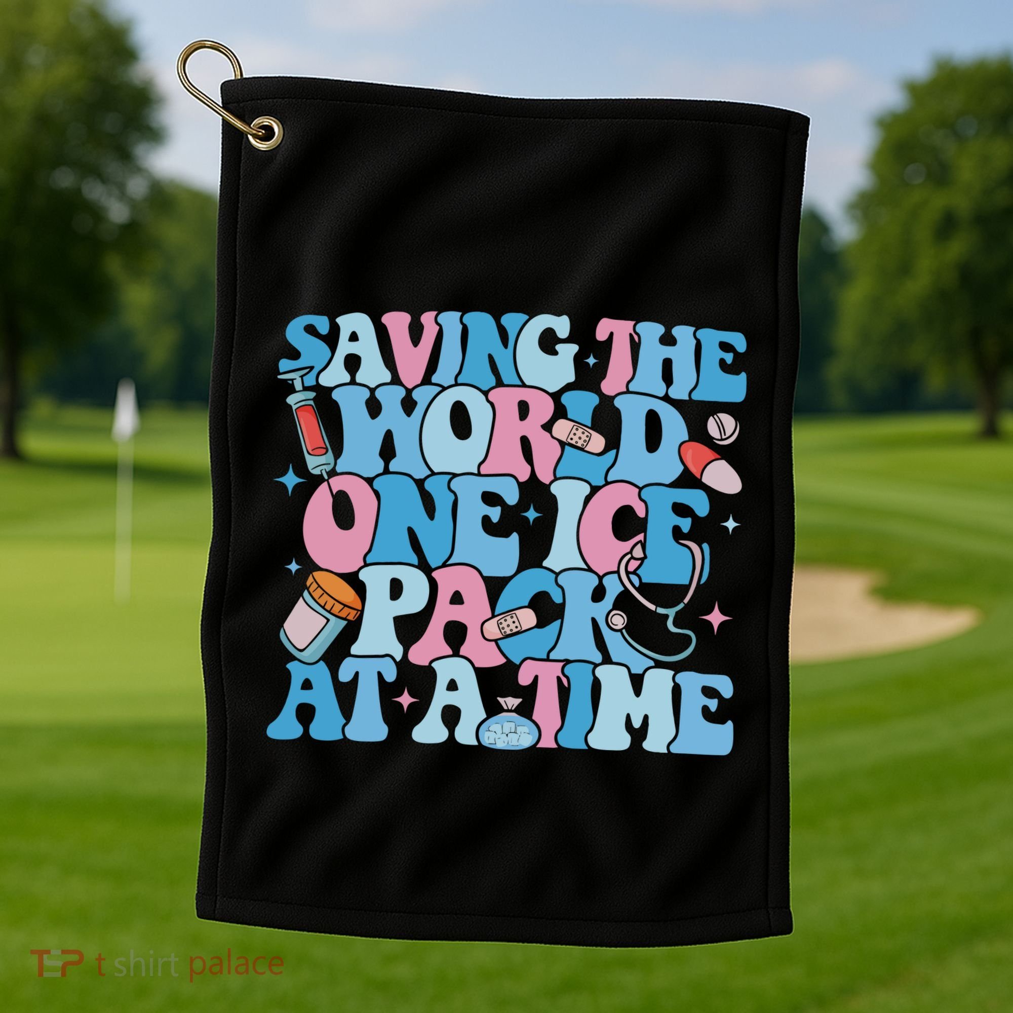 Saving The World One Ice Pack At A Time Golf Towel
