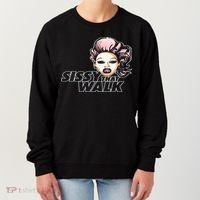 Sissy That Walk Drag Queen LGBT LGBTQ Pride Month Pride Ally Women's Sweatshirt thumb 0