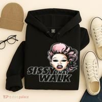 Sissy That Walk Drag Queen LGBT LGBTQ Pride Month Pride Ally Hoodie thumb 4