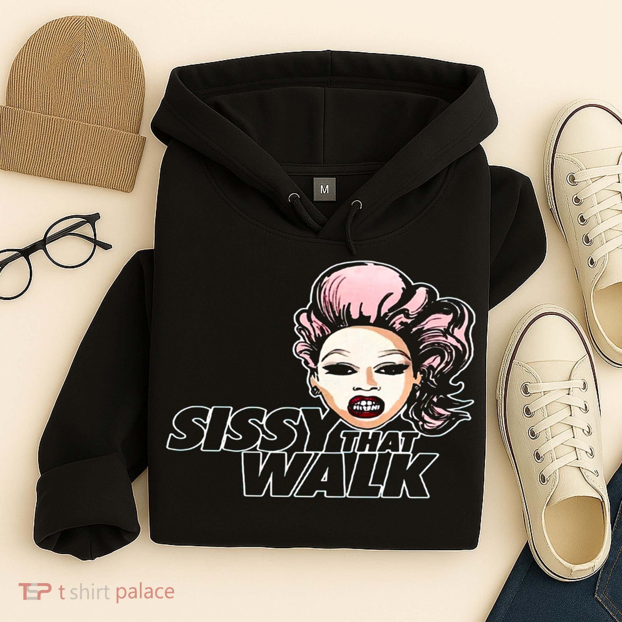 Sissy That Walk Drag Queen LGBT LGBTQ Pride Month Pride Ally Hoodie
