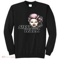 Sissy That Walk Drag Queen LGBT LGBTQ Pride Month Pride Ally Sweatshirt thumb 0