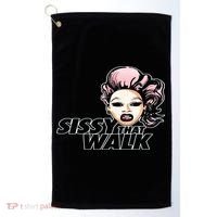 Sissy That Walk Drag Queen LGBT LGBTQ Pride Month Pride Ally Golf Towel thumb 0