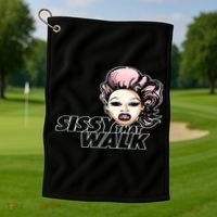 Sissy That Walk Drag Queen LGBT LGBTQ Pride Month Pride Ally Golf Towel thumb 1
