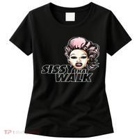 Sissy That Walk Drag Queen LGBT LGBTQ Pride Month Pride Ally Women's T-Shirt thumb 0