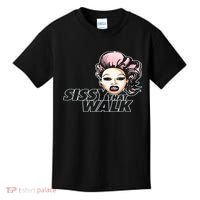 Sissy That Walk Drag Queen LGBT LGBTQ Pride Month Pride Ally Kids T-Shirt thumb 0