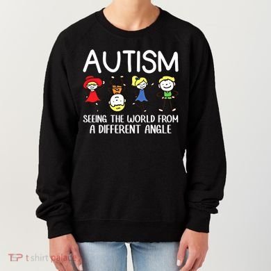 Seeing The World From A Different Angle Autism Awareness Day Gift Women's Sweatshirt