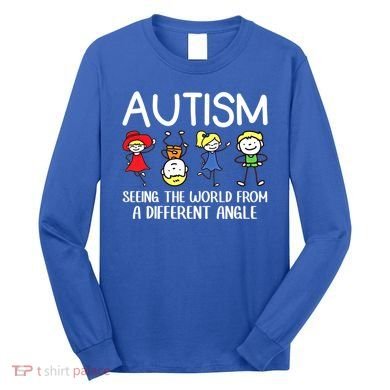 Seeing The World From A Different Angle Autism Awareness Day Gift Long Sleeve Shirt