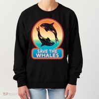 Save The Whale Gift Orca Killer Retro Whale Funny Gift Cool Gift Women's Sweatshirt thumb 0