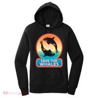Save The Whale Gift Orca Killer Retro Whale Funny Gift Cool Gift Women's Hoodie thumb 0