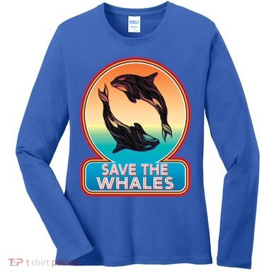 Save The Whale Gift Orca Killer Retro Whale Funny Gift Cool Gift Women's Long Sleeve Shirt