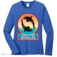 Save The Whale Gift Orca Killer Retro Whale Funny Gift Cool Gift Women's Long Sleeve Shirt thumb 0