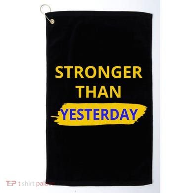 Stronger Than Yesterday Golf Towel