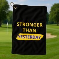 Stronger Than Yesterday Golf Towel thumb 1