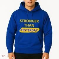 Stronger Than Yesterday Hoodie thumb 2
