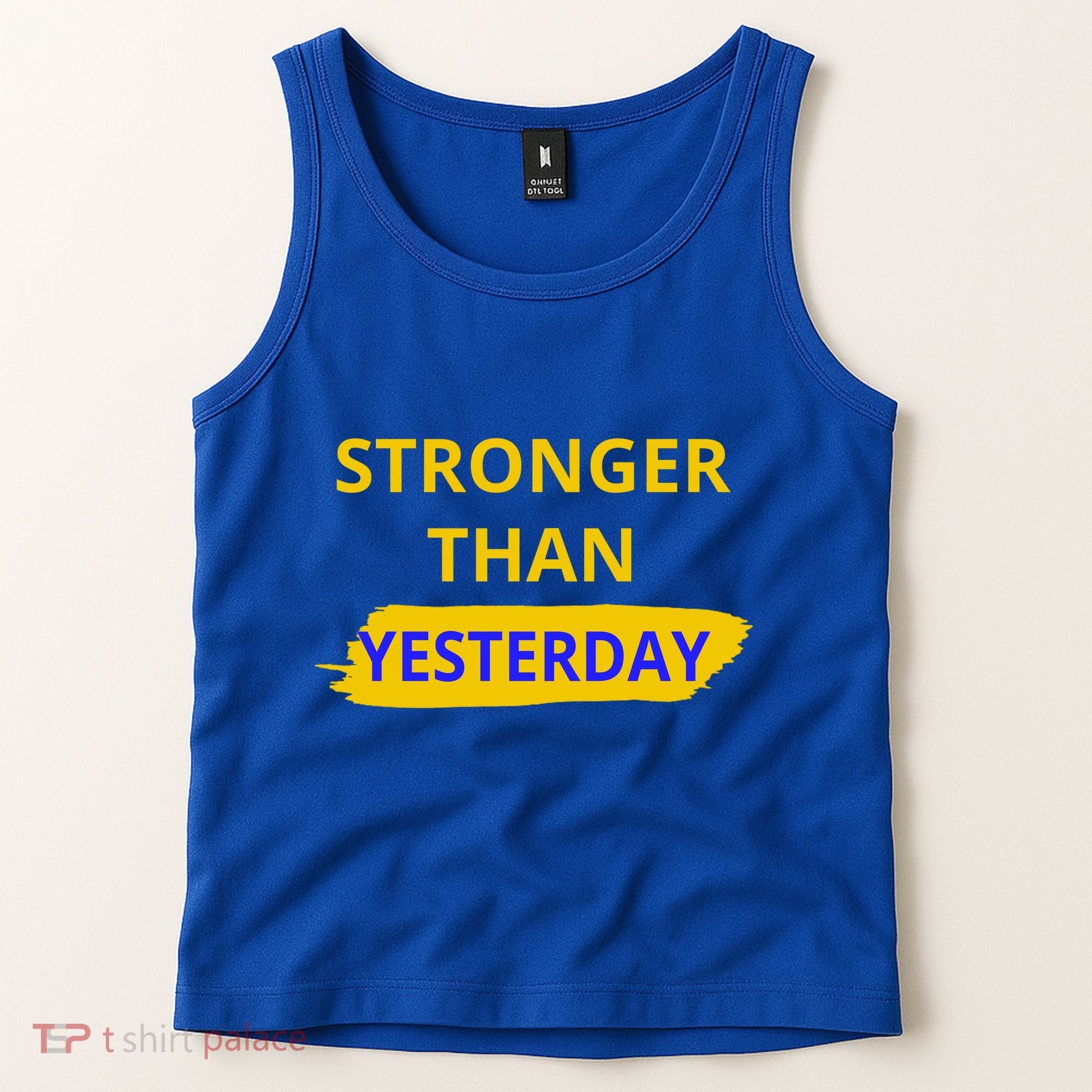 Stronger Than Yesterday Tank Top
