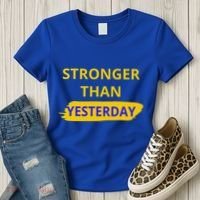 Stronger Than Yesterday Women's T-Shirt thumb 3