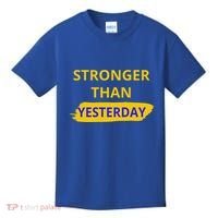 Stronger Than Yesterday Kids T-Shirt thumb 0