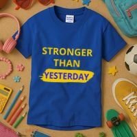 Stronger Than Yesterday Kids T-Shirt thumb 3