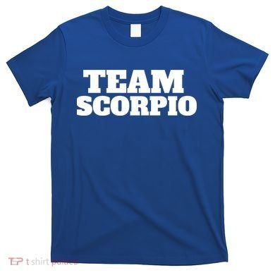 Scorpio Team Zodiac Astrology Horoscope Gift T-Shirt