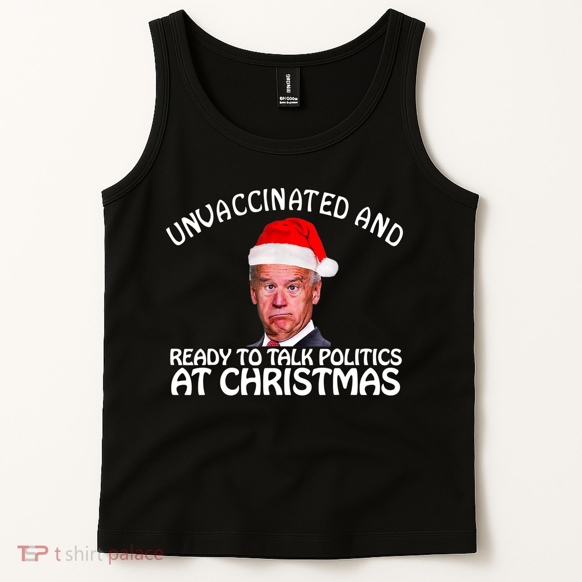 Santa Unvaccinated And Ready To Talk Politics At Christmas Tank Top