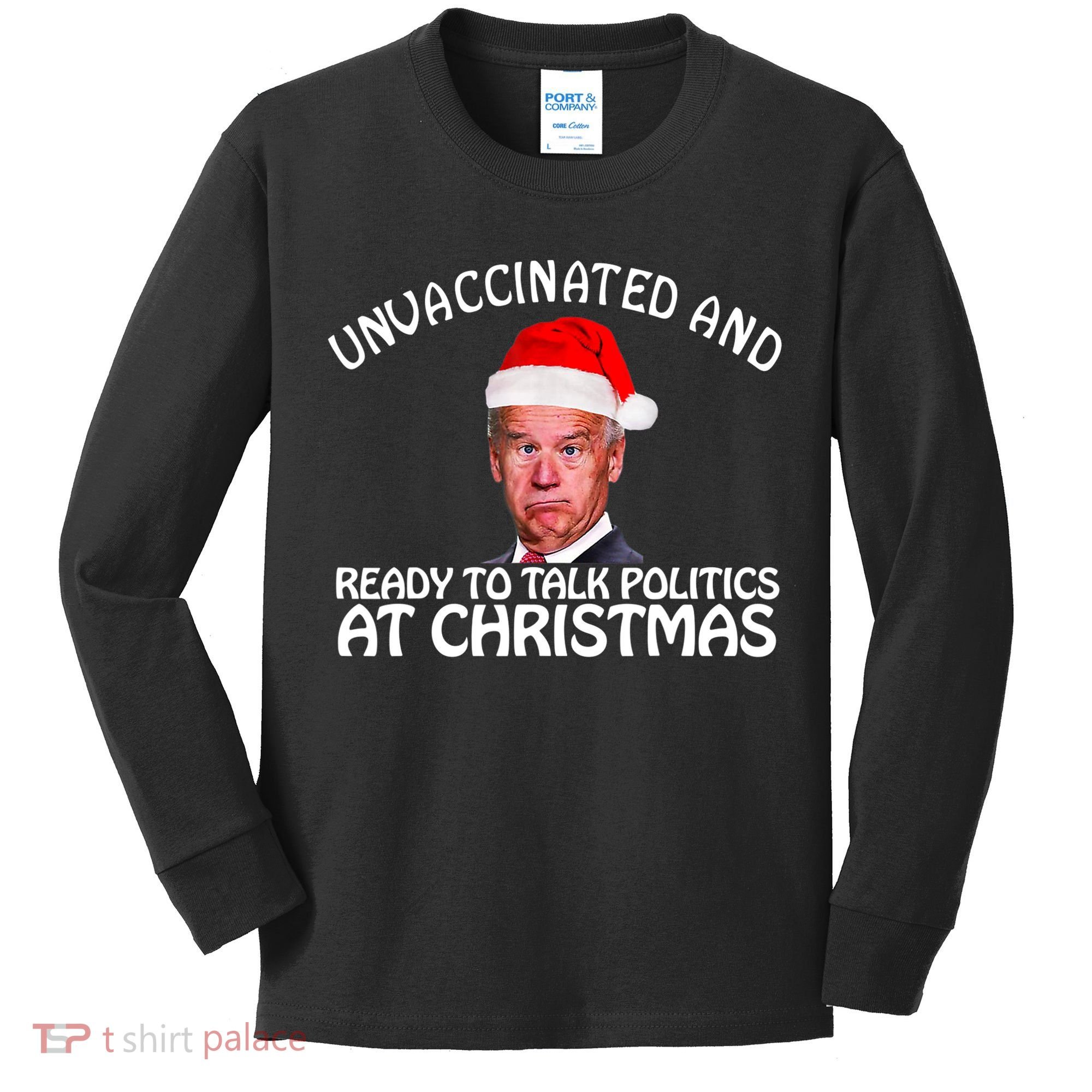 Santa Unvaccinated And Ready To Talk Politics At Christmas Kids Long Sleeve Shirt