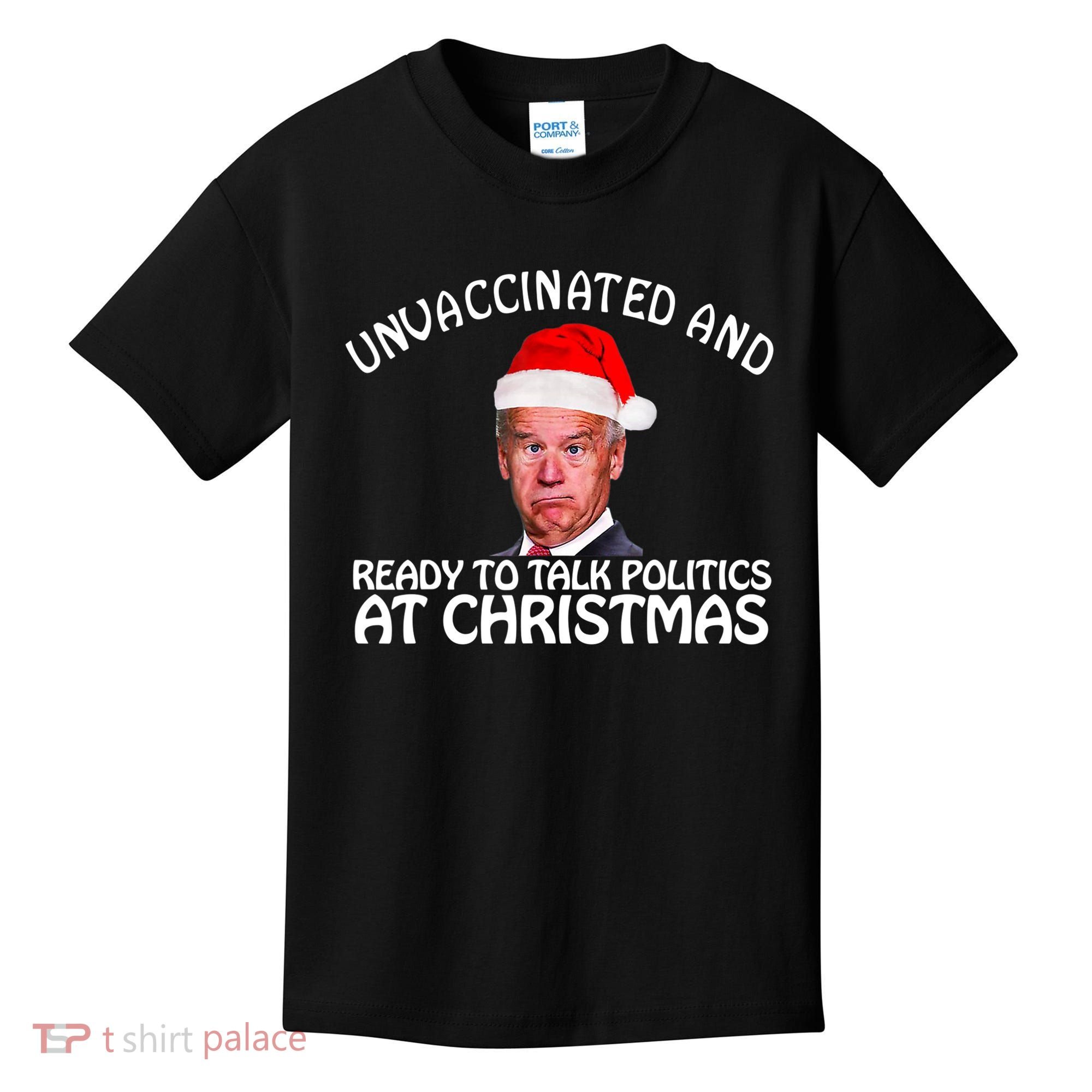 Santa Unvaccinated And Ready To Talk Politics At Christmas Kids T-Shirt