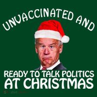 Santa Unvaccinated And Ready To Talk Politics At Christmas Sweatshirt thumb 3