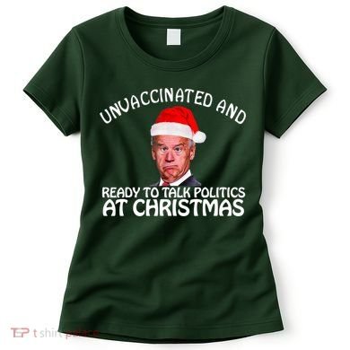 Santa Unvaccinated And Ready To Talk Politics At Christmas Women's T-Shirt