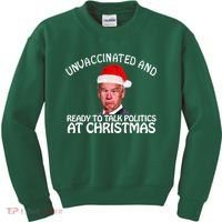 Santa Unvaccinated And Ready To Talk Politics At Christmas Kids Sweatshirt thumb 0