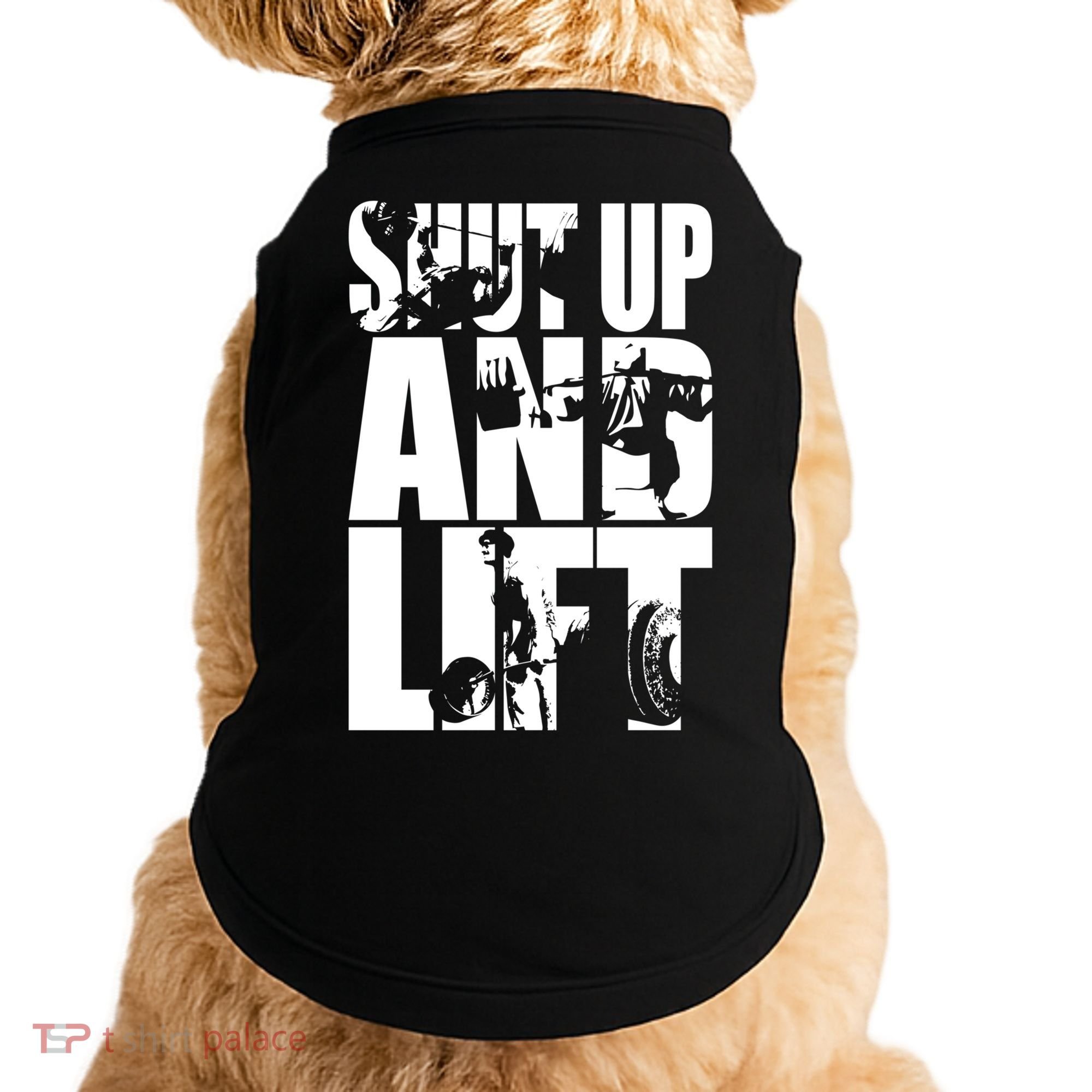 Shut Up And Lift Squat Bench Deadlift Iconic Doggie Tank