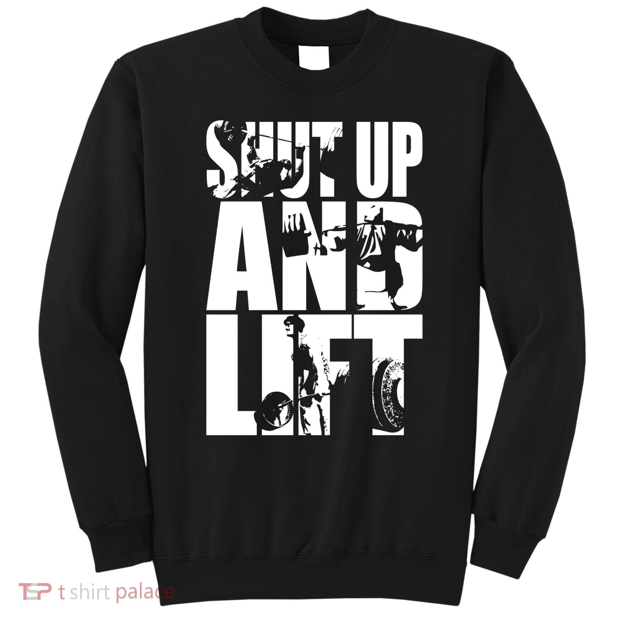 Shut Up And Lift Squat Bench Deadlift Iconic Sweatshirt