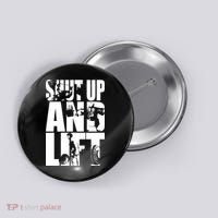 Shut Up And Lift Squat Bench Deadlift Iconic Button thumb 0