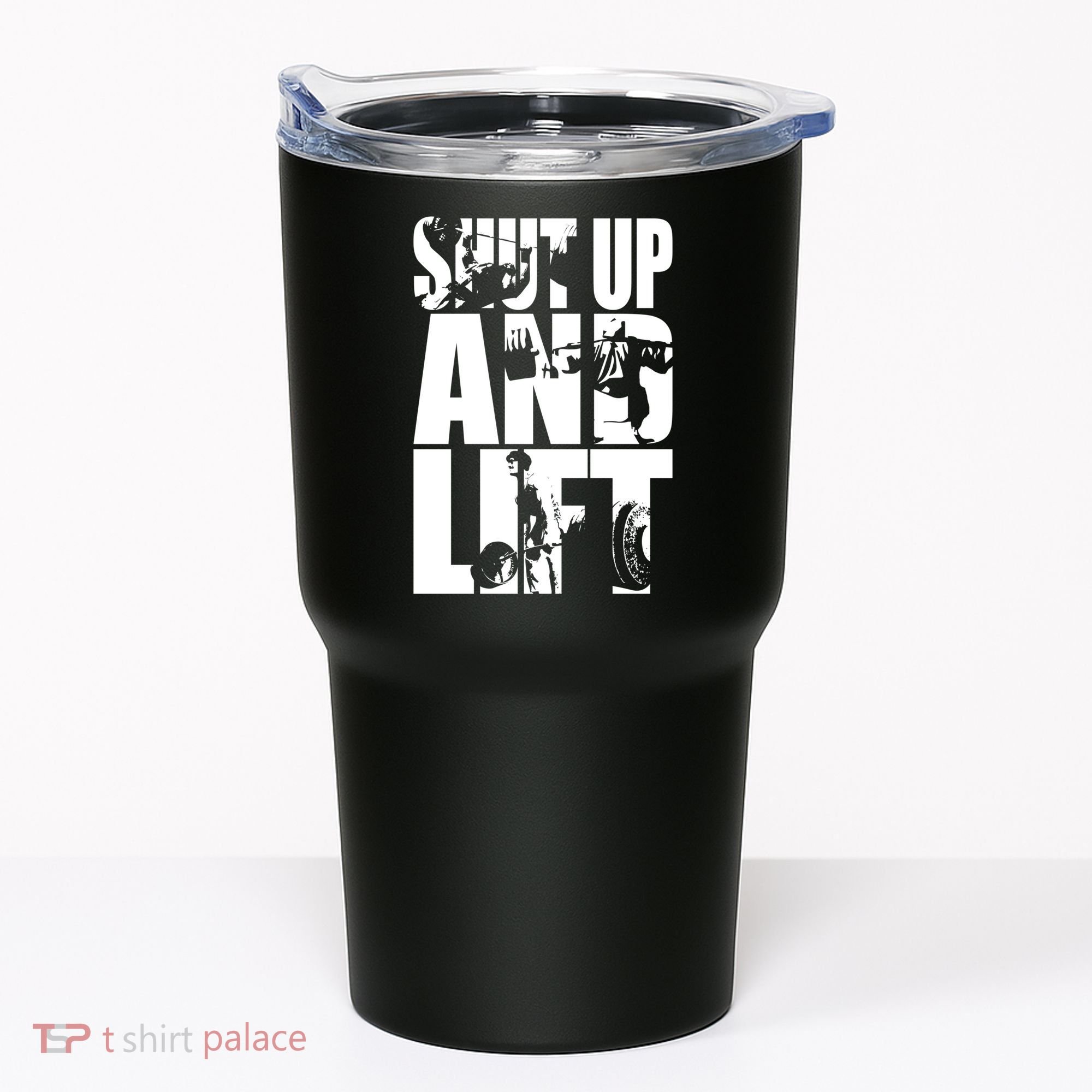 Shut Up And Lift Squat Bench Deadlift Iconic Tumbler