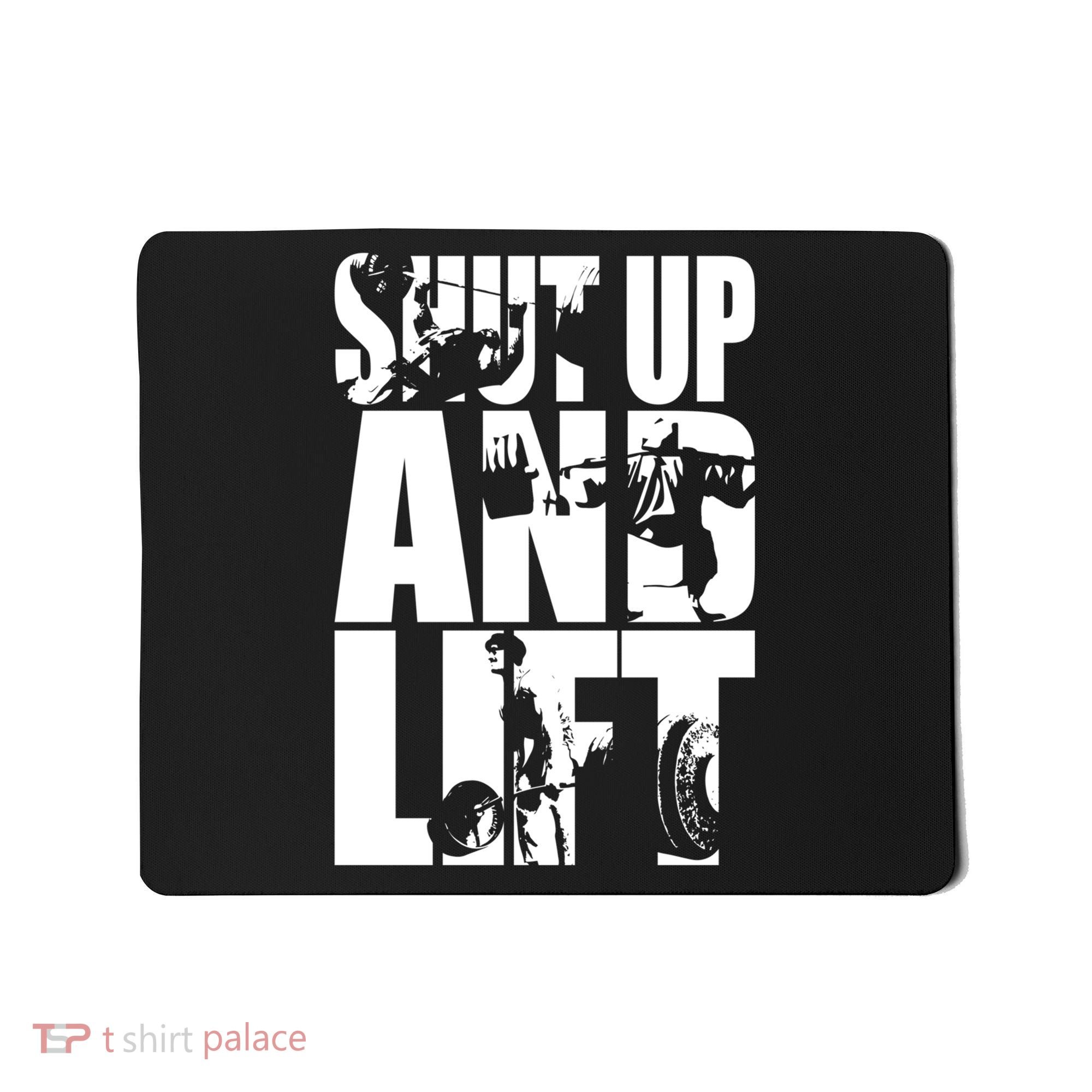 Shut Up And Lift Squat Bench Deadlift Iconic Mousepad