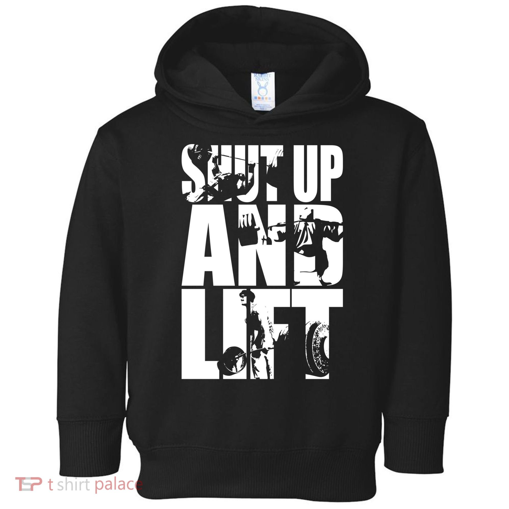 Shut Up And Lift Squat Bench Deadlift Iconic Toddler Hoodie