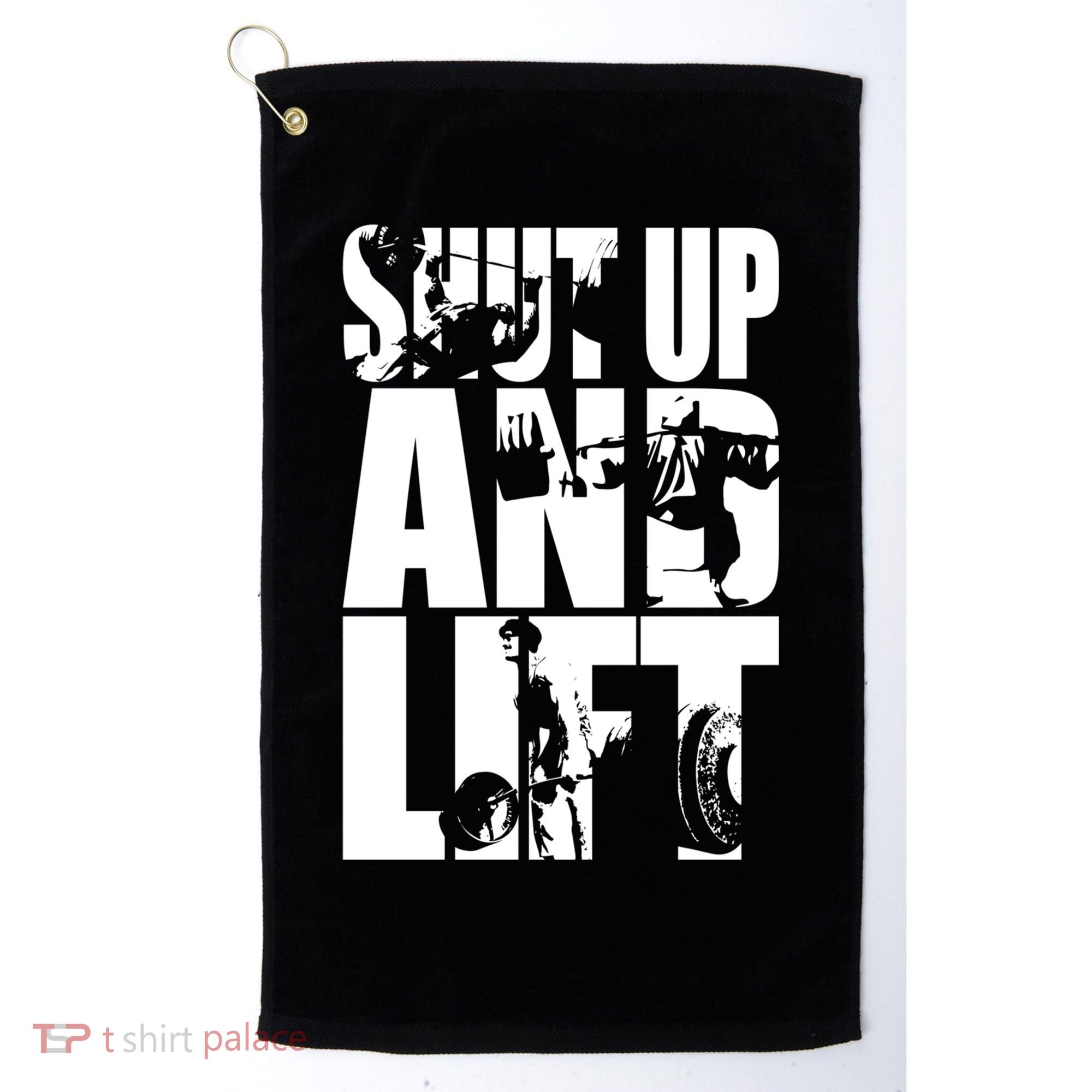 Shut Up And Lift Squat Bench Deadlift Iconic Golf Towel