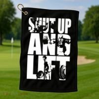 Shut Up And Lift Squat Bench Deadlift Iconic Golf Towel thumb 1