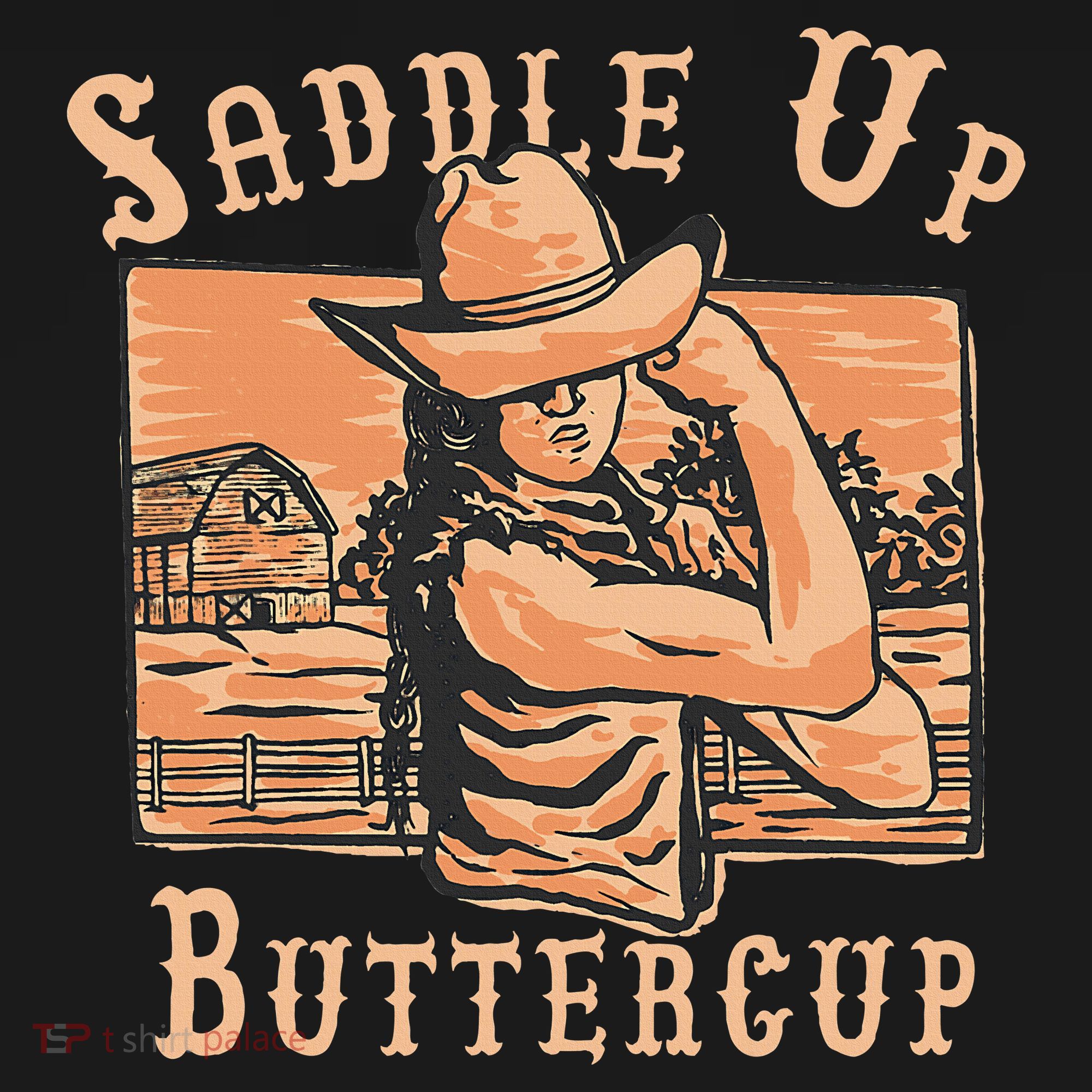 Saddle Up Buttercup Rodeo Girl Cowgirl Cowboy T-Shirt