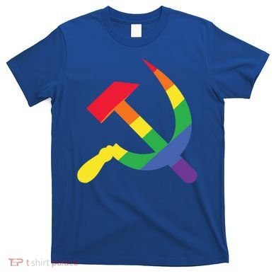 Soviet Union Communist Flag Hammer And Sickle Lgbtq Rainbow Gift T-Shirt