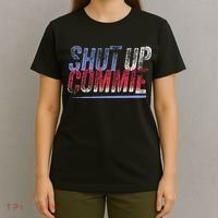 Shut Up Commie T-Shirt thumb 4