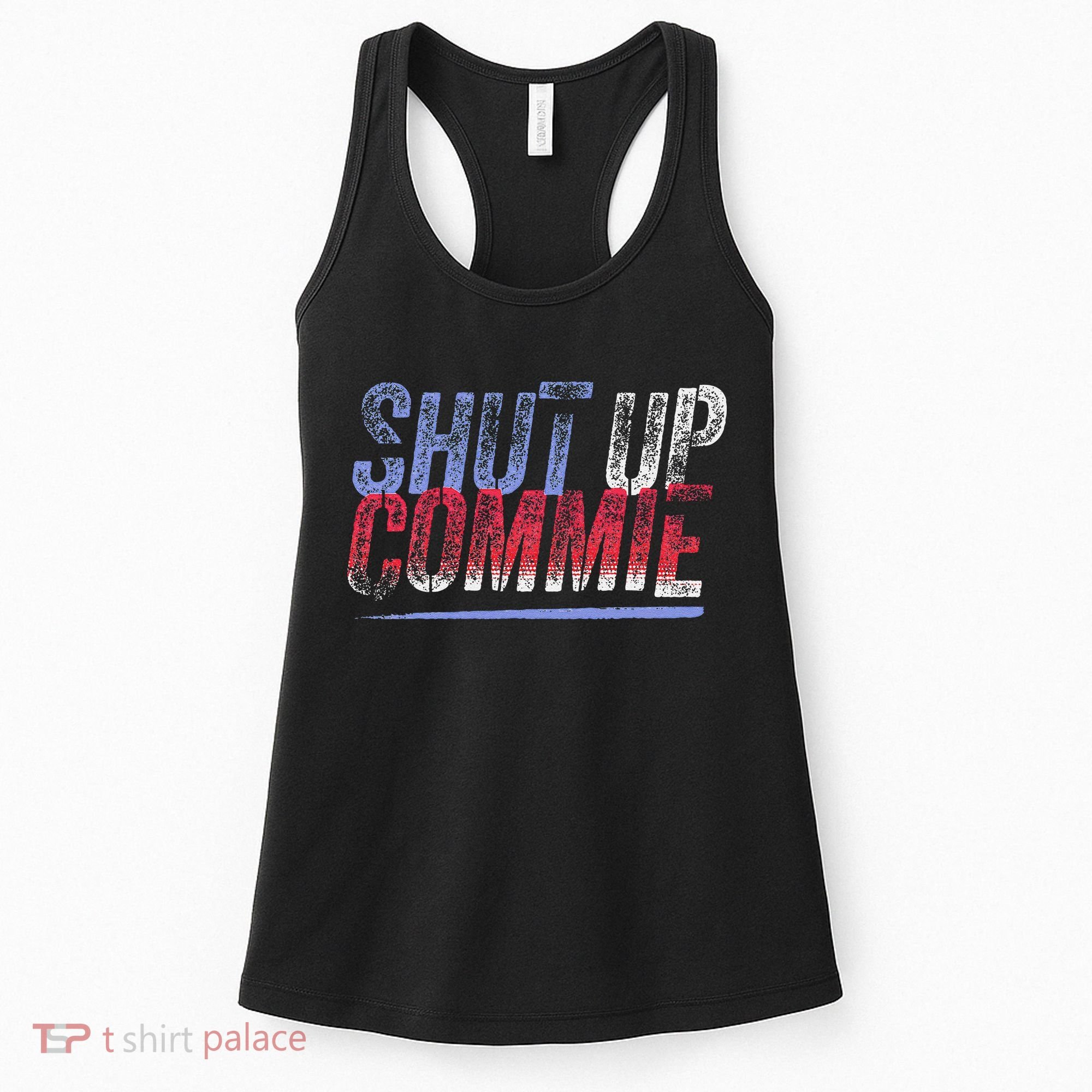 Shut Up Commie Women's Tank Top