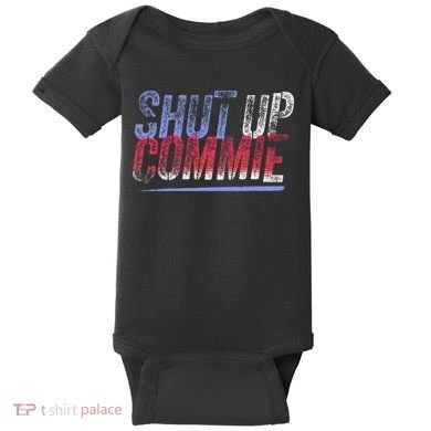 Shut Up Commie Baby Bodysuit