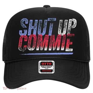 Shut Up Commie Hat
