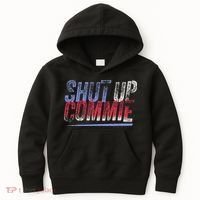 Shut Up Commie Kids Hoodie thumb 0