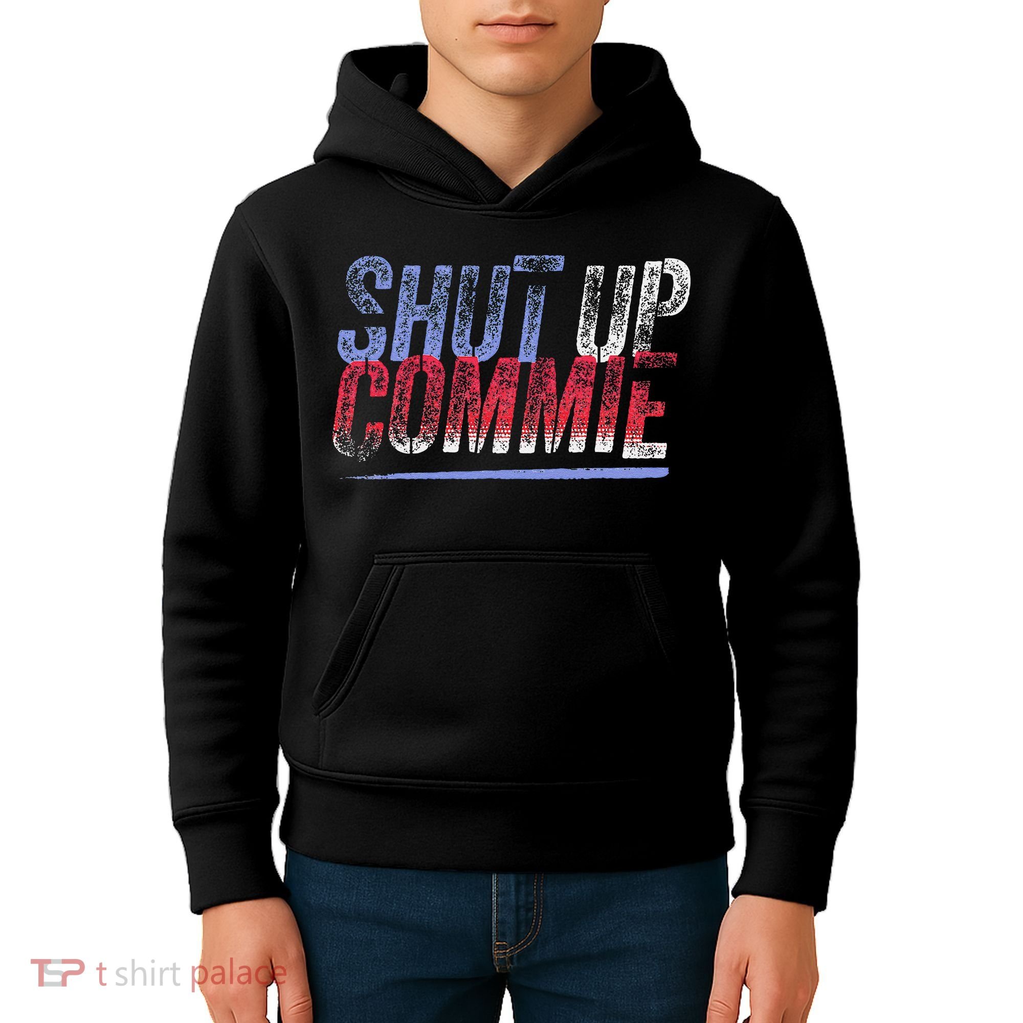 Shut Up Commie Kids Hoodie