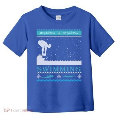Swimming Ugly Christmas Sweater For Swimmer Cool Gift Toddler T-Shirt